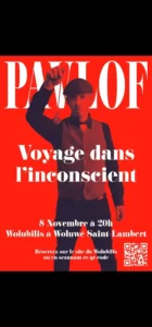 Affiche du spectacle d'hypnose à Bruxelles de Pavlof l'hypnotiseur au Wolubilis le 8 novembre 2025 à 20 heures.